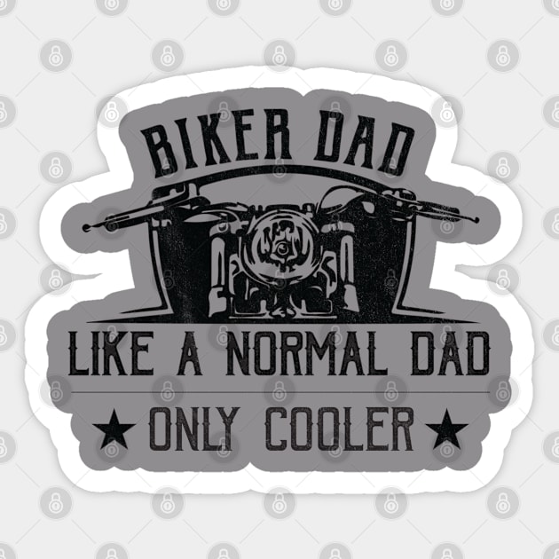 Biker Dad Like A Normal Dad Only Cooler Funny Biker Motorcycle Sticker by BlendedArt